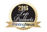 2016 Top Products Printing News