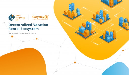 Cozystay to Be the First to Implement Blockchain Technology in the Vacation Rental Sharing Economy