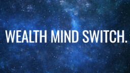 Wealth Mind Switch