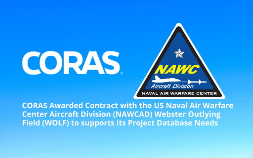 CORAS Awarded Contract With the US Naval Air Warfare Center Aircraft Division (NAWCAD) Webster Outlying Field (WOLF) to Supports Its Project Database Needs