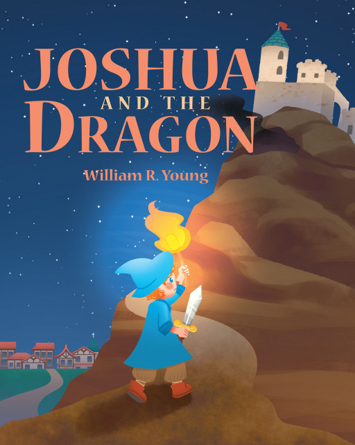 Author William R. Young's New Book 'Joshua and the Dragon' is an Endearing Children's Tale That Shows How Light and Truth Overpower Darkness and Lies