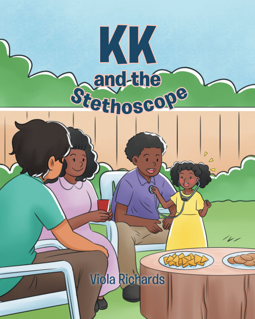 Viola Richards's New Book 'KK and the Stethoscope' is a Wonderful Children's Tale About One's Passion of Entering the Medical Field