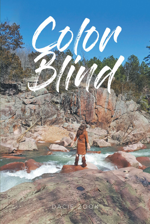 Author Dacie Zook's New Book, 'Color Blind', is a Compelling Tale of a Orphaned Girl Taken in by Natives Who Struggles to Achieve Acceptance