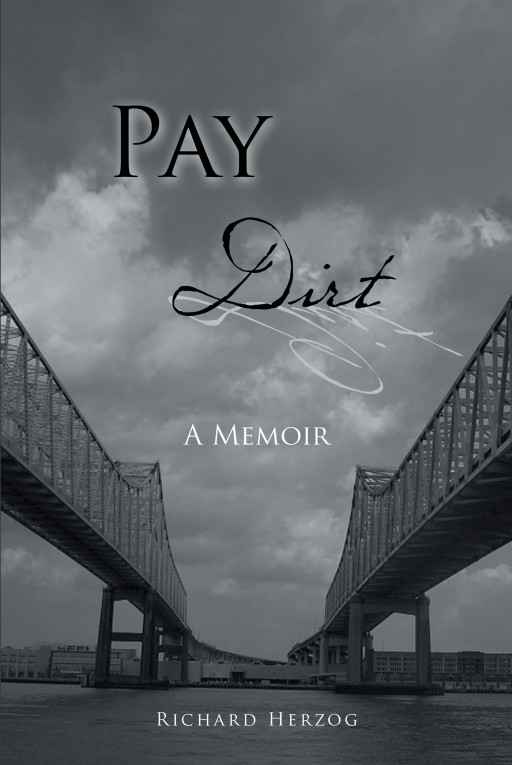 Author Richard Herzog's New Book 'Pay Dirt' is a Memoir Chronicling a History of Abuse and Recovery