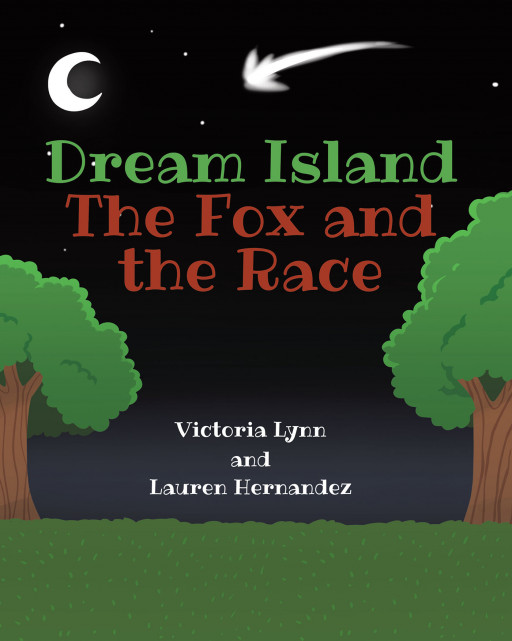 Authors Victoria Lynn and Lauren Hernandez's New Book 'Dream Island the Fox and the Race' is the Story of the Annual Dream Island Race