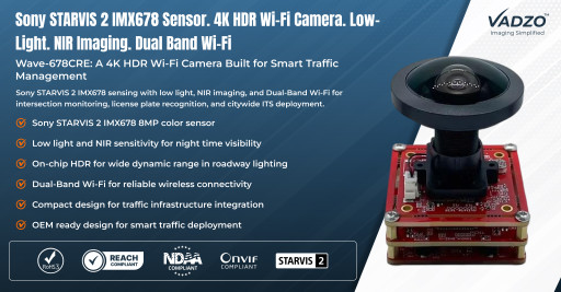 Vadzo Imaging Positions Wave-678CRE Sony STARVIS 2 IMX678 4K HDR Wi-Fi Camera with ONVIF Compliance and NIR Imaging for Smart Traffic Management