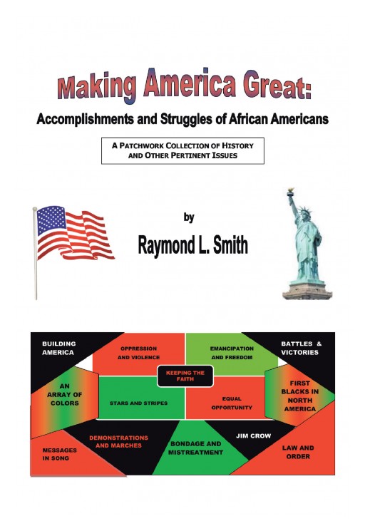 'Making America Great: Accomplishments and Struggles of African Americans' From Raymond Smith is a Collected Series of Works Detailing African American History