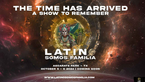 LSF Entertainment Unveils Latino Somos Familia: A World Class Live Event Experience in El Paso, Texas