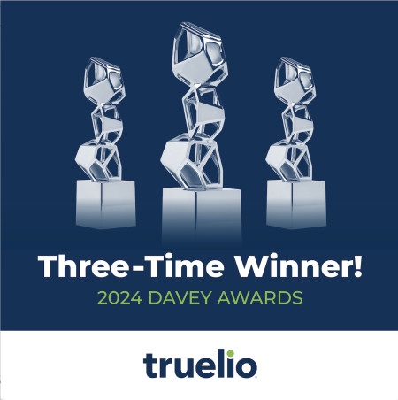 Truelio A Three-Time Davey Award Winner