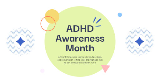 ADHD Online to Share Individual Stories Daily & Host Webinars for ADHD Awareness Month