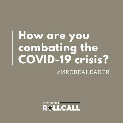 Mission Roll Call Launches Social Media Campaign for Military Veterans to Connect During COVID-19 Crisis