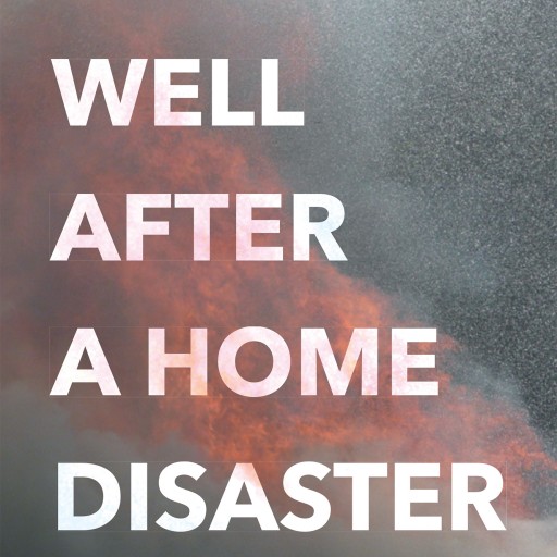 Kilian Kean's Newly Released "Living Well After a Home Disaster" Is a Wonderful Guide on How to Circumnavigate the Process of a Home Disaster and How to Pick Up the Pieces.