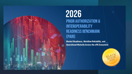 Black Book Releases 2026 PAIR Benchmark Ahead of HIMSS26, Quantifying "Last-Mile" Prior Authorization and Interoperability Readiness Across Payers, Providers, and Vendors