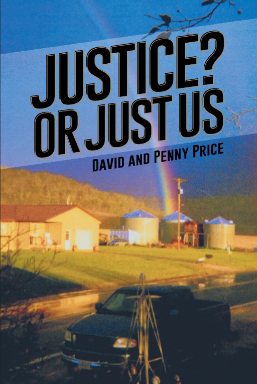 David and Penny Price's New Book 'Justice? or Just Us' is a Riveting Tale About a Man's Wrongful Sentence and His Battle for Innocence With the Justice System