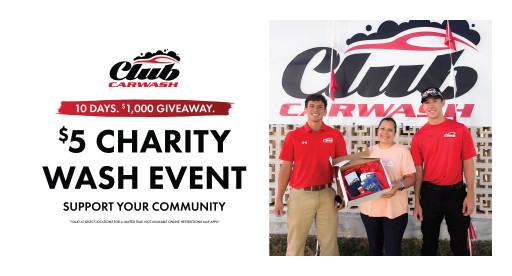 Club Car Wash to Hold $1,000 Giveaways at 10-Day Charity Wash Events Across 6 States