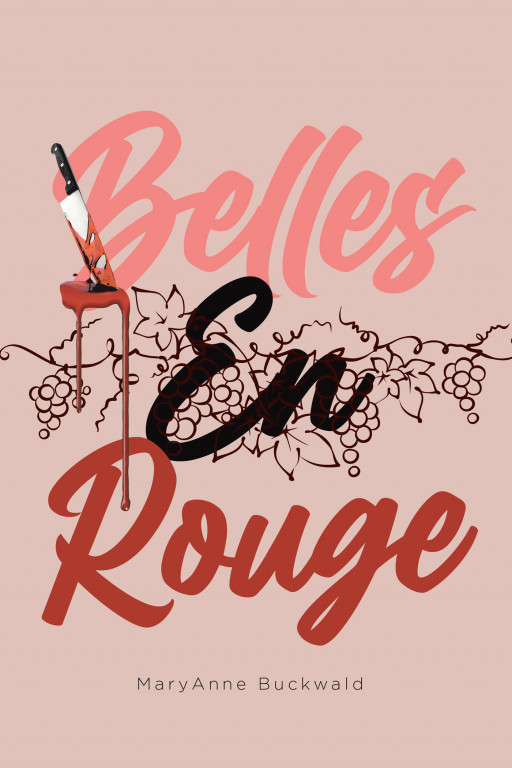 MaryAnne Buckwald's New Book 'Belles Én Rouge' is a Gripping Novel That Dives Into the Devilish Realities of Life and One's Wildest Dreams
