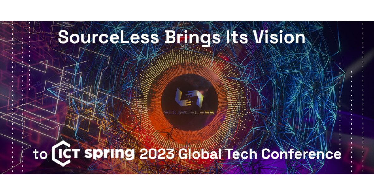 SourceLess Brings Its Vision to ICT Spring 2023 Global Tech Conference ...