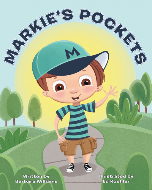 Barbara Williams' New Book 'Markie's Pockets' is an Interactive Picture Book That Shows the Fun and Beauty of Treasure Hunting