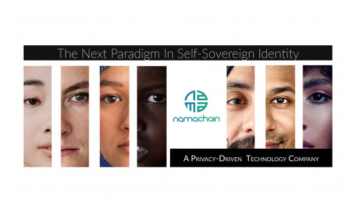 NamaChain, the Next Paradigm in Decentralized Identity, Announces the Beta Launch of Their Self Sovereign Identity Gateway