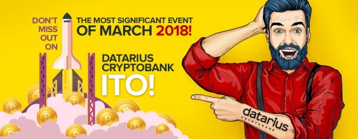 The Most Significant Event of March 2018! Don't Miss Out on Datarius Cryptobank ITO!