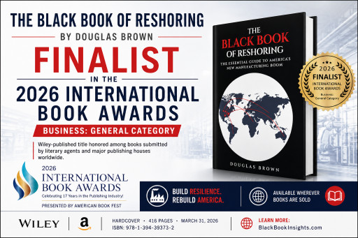 The Black Book of Reshoring by Douglas Brown Named Finalist in 2026 International Book Awards Business Category