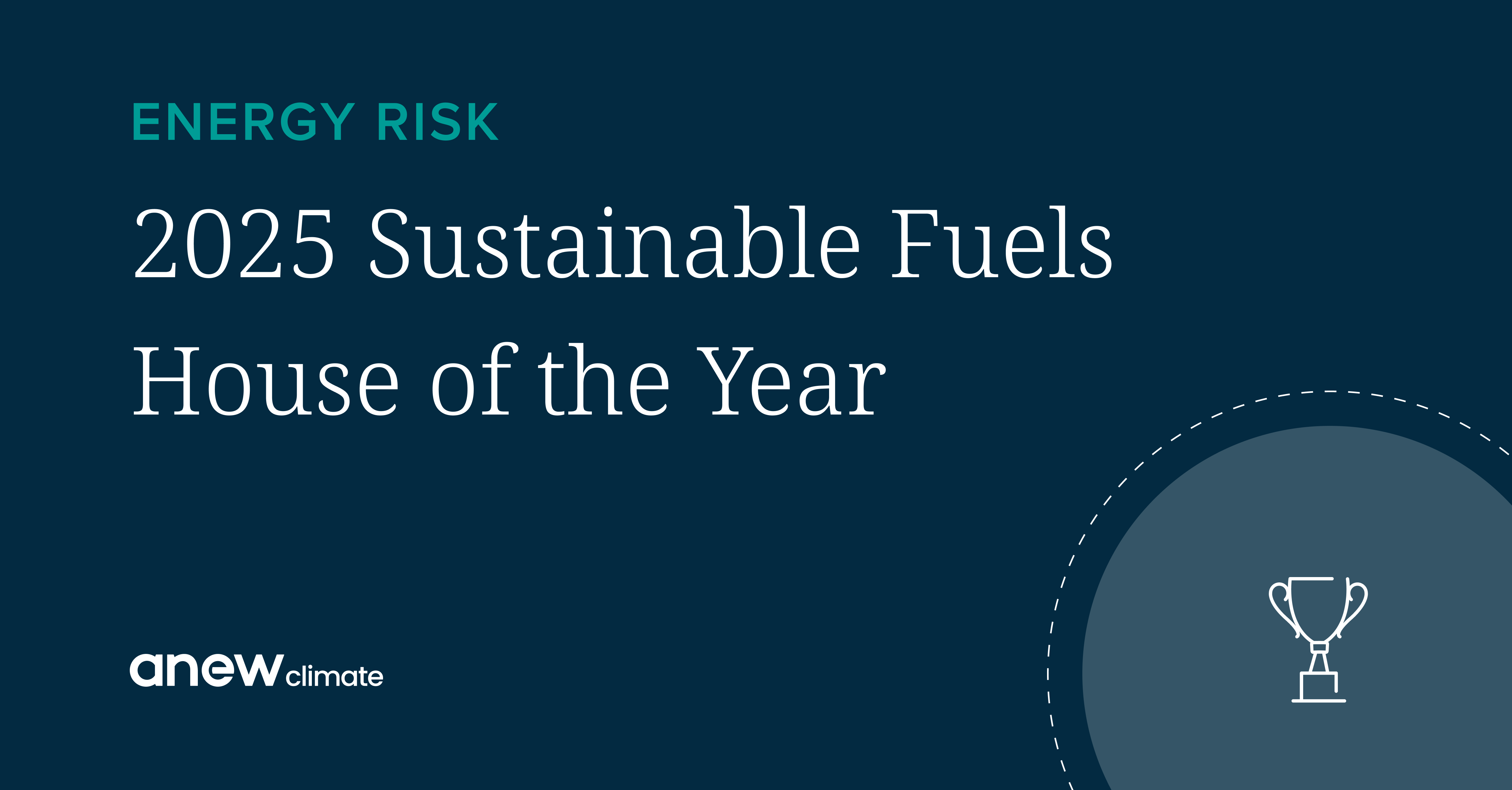 Anew Climate Wins Energy Risk 2025 Sustainable Fuels House of the Year 
