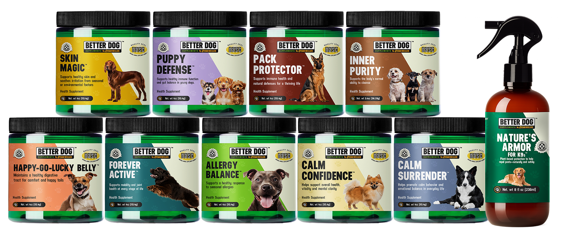 The complete Better Dog Supplements™ collection, featuring nine NASC-certified formulas.