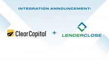 LenderClose / Clear Capital Integration Announcement 