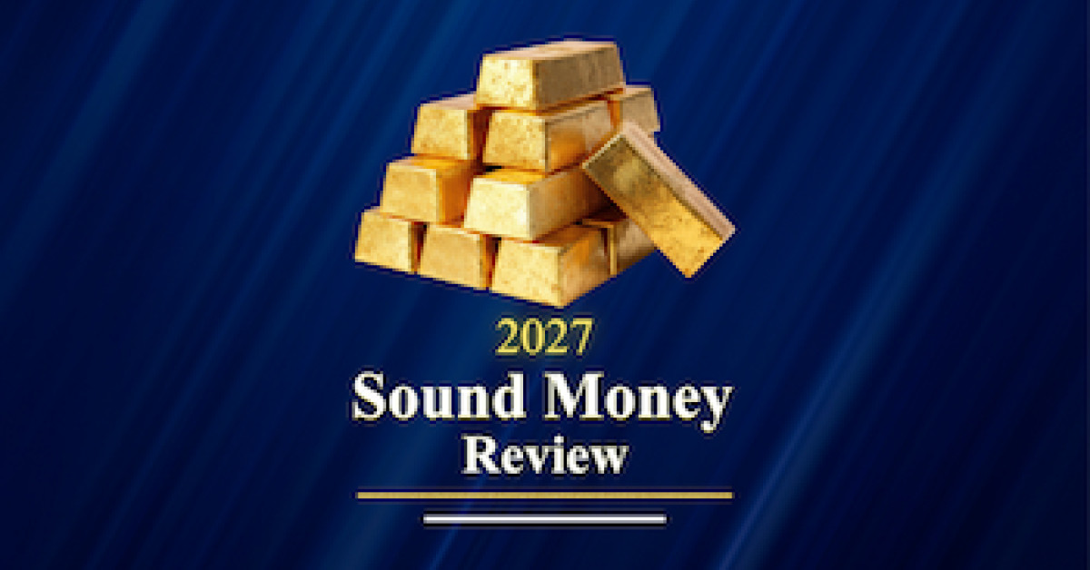Money Metals, Sound Money Groups Release 2027 Sound Money Review
