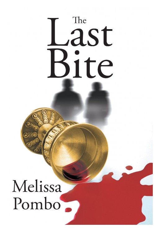 Author Melissa Pombo's New Book 'The Last Bite' is the Thrilling Tale of a Woman Who Has Her Whole World Flipped Upside Down by a Shocking Discovery
