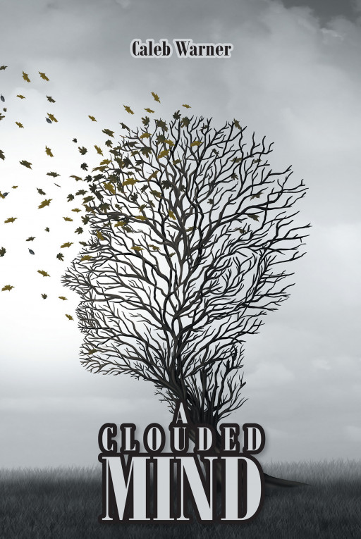 Author Caleb Warner's new book, 'A Clouded Mind' is a collections of poems serving as a personal memoir for the author