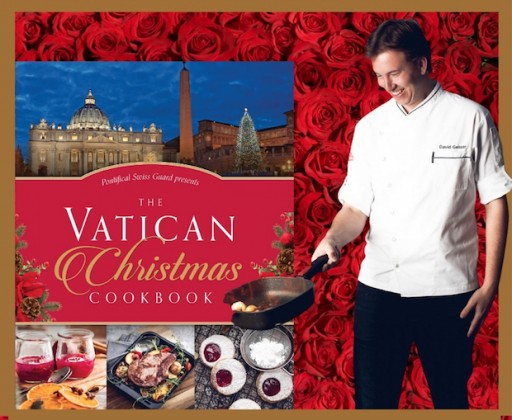 Award-Winning 'Swiss Guard Chef' David Geisser Offers More Than 70 New Recipes for the Season in Newly Released: The Vatican Christmas Cookbook