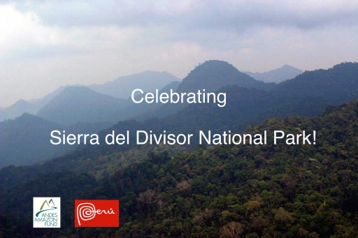 Celebrating the Creation of Peru's New Sierra Del Divisor National Park