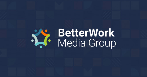 INTERNAL TEAM PURCHASES HUMAN CAPITAL MEDIA, OWNER OF CHIEF LEARNING OFFICER AND TALENT MANAGEMENT, RELAUNCHES AS BETTERWORK MEDIA GROUP, RESURRECTS TALENT MANAGEMENT BRAND