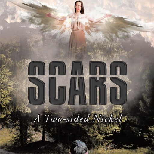 Author Linda Burch's New Book "Scars: A Two-Sided Nickel" is the Chilling Tale of a Mother and Her Children, Plagued With Abuse and Misfortune, Down a Road Lit by God.