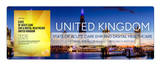 Black Book Research Releases United Kingdom State of Acute Care EHR and Digital Healthcare 2026 Market Report