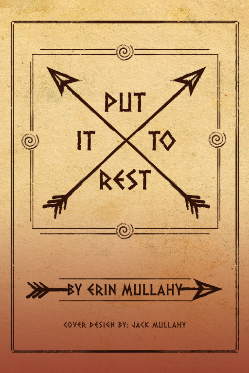 Erin Mullahy's New Book 'Put It to Rest' is a Brilliant Piece That Perfectly Blends Fantasy With the Strangeness of an Ordinary Life