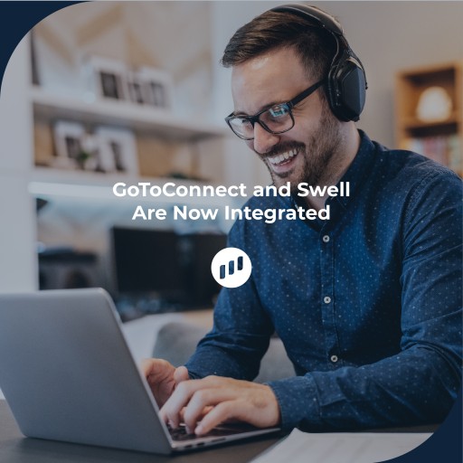 Swell Announces New Integration With LogMeIn's GoToConnect VoIP Platform