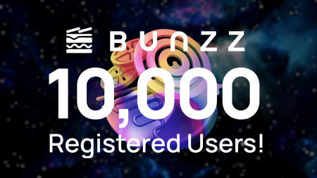 Bunzz exceed 10K users as the big mile stone