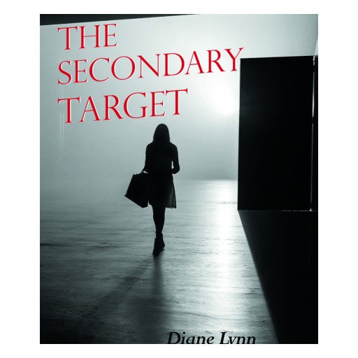Announcing the Release of the Secondary Target by Diane Lynn