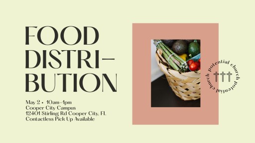 Potential Church Announces Food Collection Drive and Distribution for Its 3 Florida Campuses