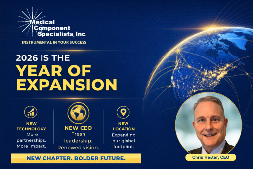 Medical Component Specialists Appoints Chris Hester as President and CEO to Drive Next Phase of Global Growth