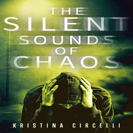 Kristina Circelli Launches "The Silent Sounds of Chaos"