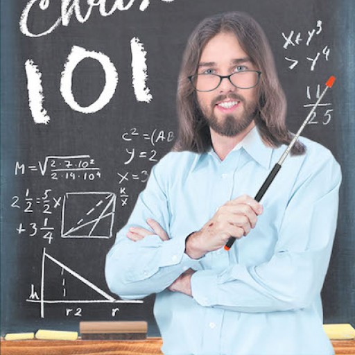 Chad Price's New Book, "Christianity 101" is a Thought-Provoking Book That Explains the Basic Fundamentals of Christianity to Avoid Confusion and Unanswered Questions.