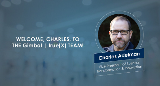 Gimbal | true[X] Names Charles Adelman as VP, Business Transformation & Innovation