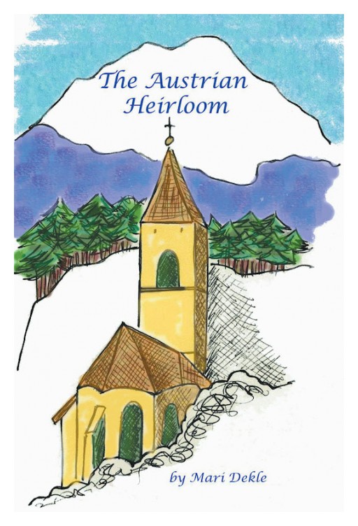 Mari Dekle's New Book 'The Austrian Heirloom' is an Enchanting Novel About an Extraordinary Set of Austrian Heirlooms That Fills a Woman's Life With Adventure
