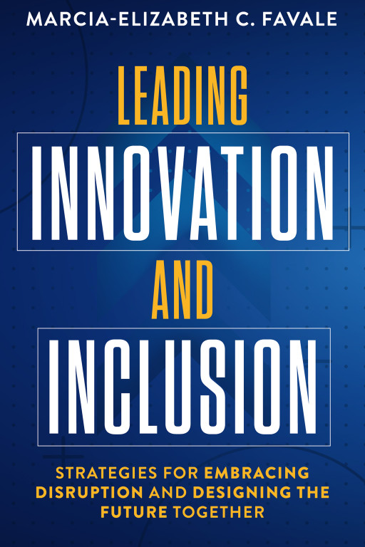 'Leading Innovation and Inclusion' Debuts With 10 Cutting-Edge Strategies to Design the Future