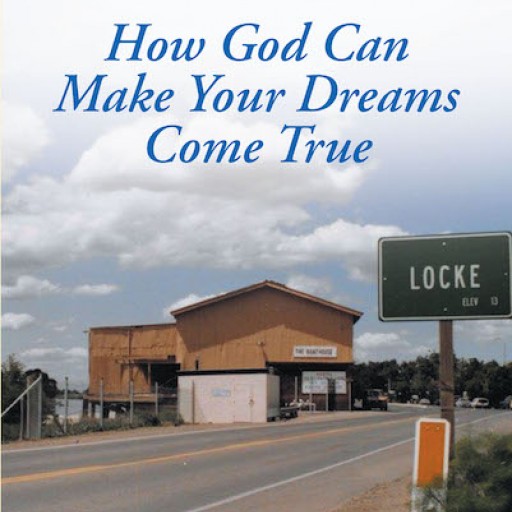Richard Shinn's New Book 'How God Can Make Your Dreams Come True' is an Inspiring Autobiography of a Lifetime of Miracles.