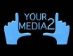 Your Media 2 LLC