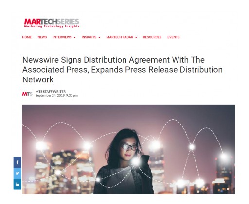 MarTech Series Showcases Newswire's Agreement With the Associated Press Enabling Expanded Distribution